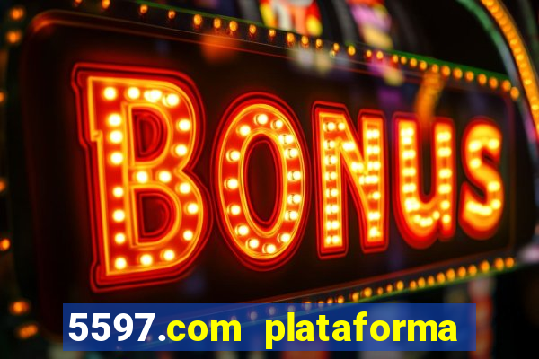5597.com plataforma de jogos